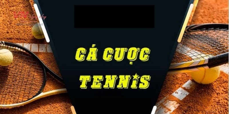 Các kèo cá cược tennis hấp dẫn 